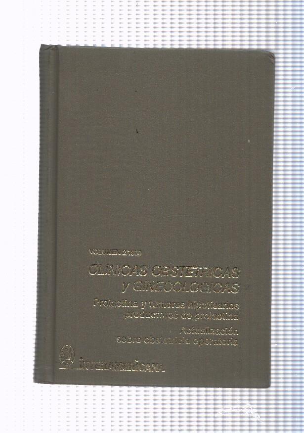Clinicas obstetricas y ginecologias volumen 2/ 1980 Prolactina y tumores 