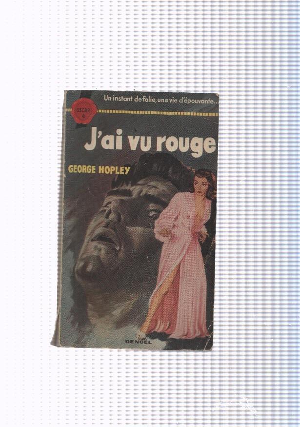 Collection Oscar: J'ai vu rouge