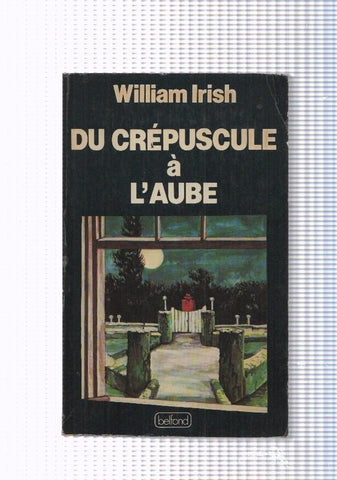 Du Crepuscule a l aube