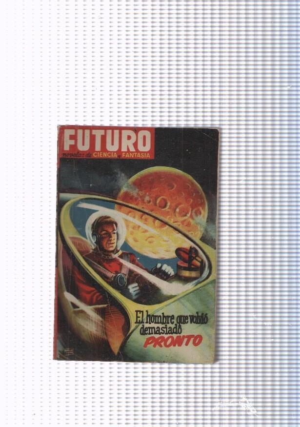 Futuro numero 30: El hombre que volvio demamsiado pronto