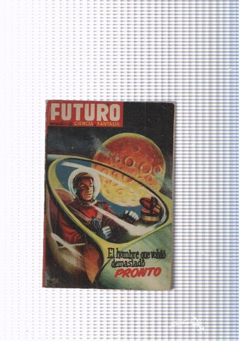 Futuro numero 30: El hombre que volvio demamsiado pronto