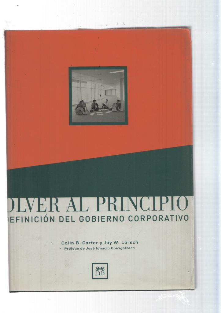 Volver al Principio. Redefinicion del gobierno corporativo