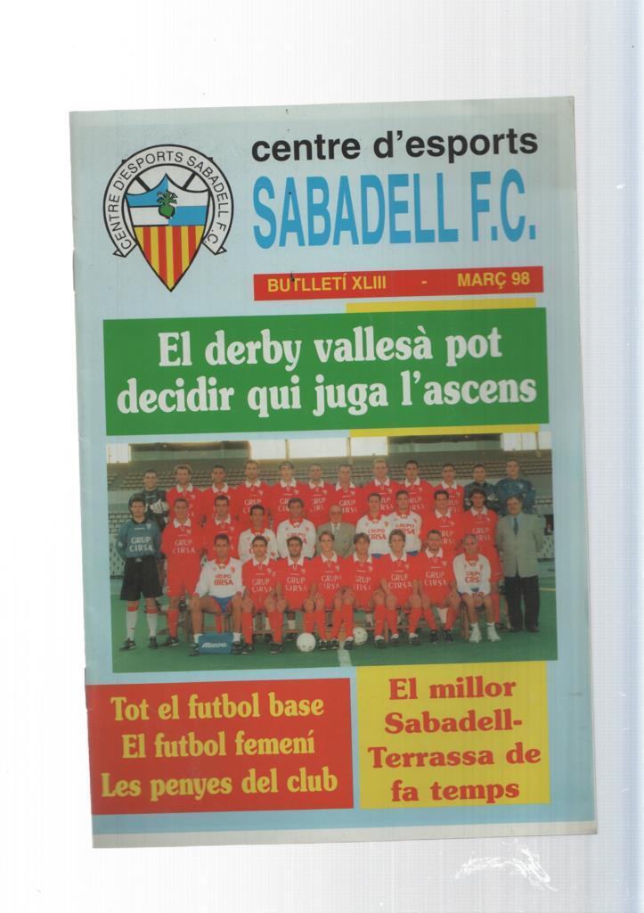 Centre d esports Sabadell F.C. Butlleti XLIII març 98: El derby vallesa ot decidir
