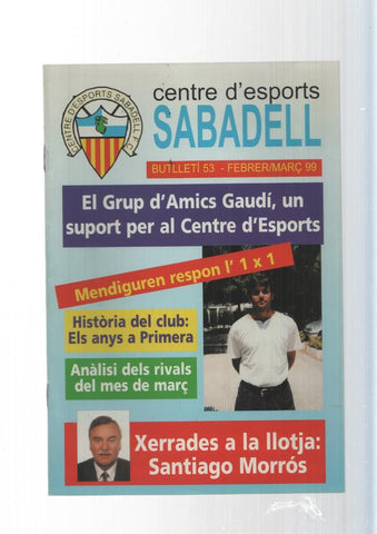 Centre d esports Sabadell F.C. Butlleti 53. febrer-març 99: El grup d amics
