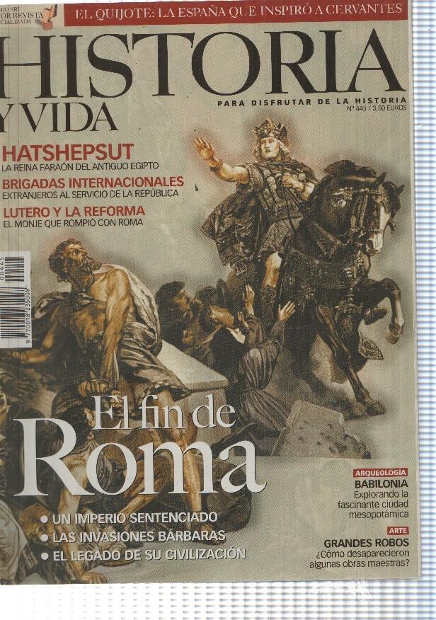 Historia y Vida numero 445: El fin de Roma 