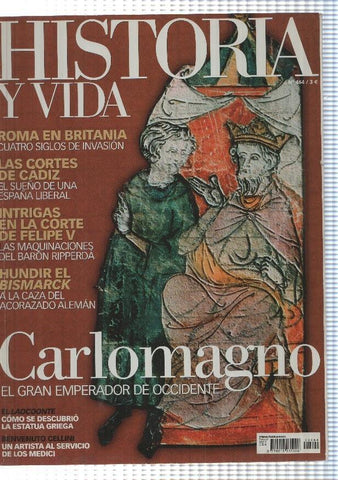 Historia y Vida numero 464: Carlomagno