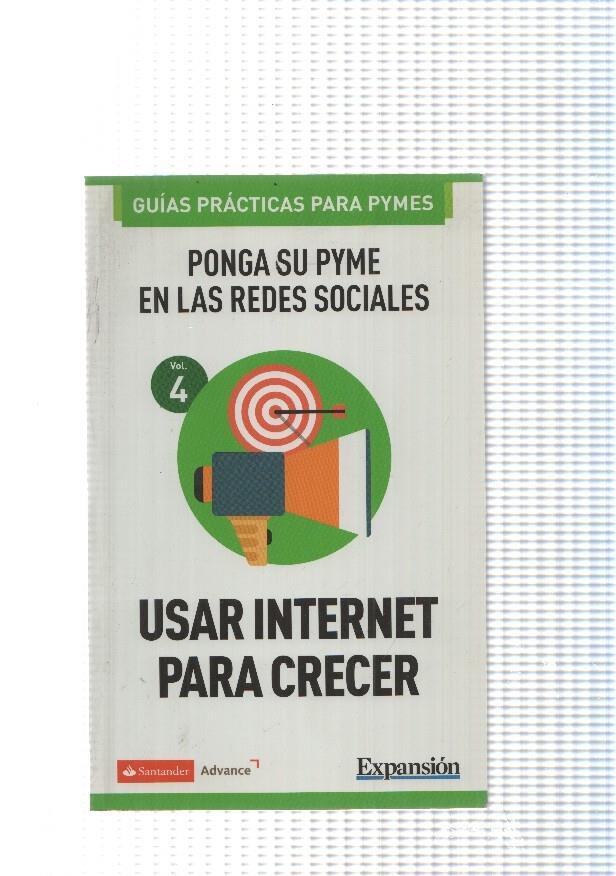 Guias practicas para Pymes vol. 4: Ponga suPyme en las redes sociales. Usar