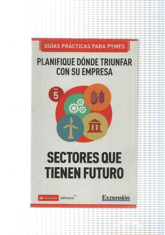 Guias practicas para Pymes vol.5: Planifique donde triunfar con su empresa