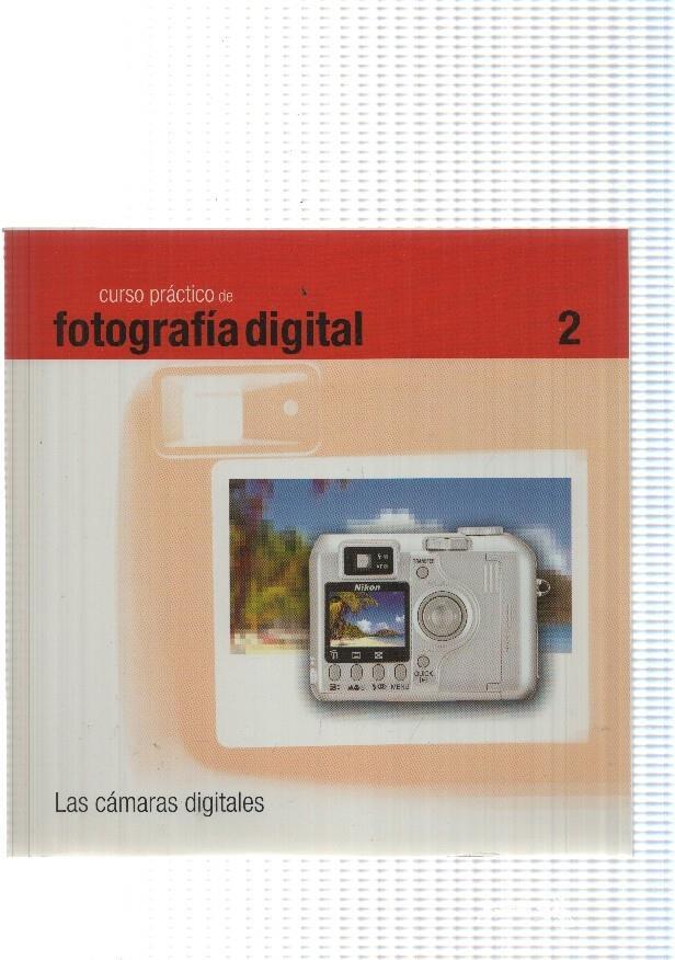 Curso practico de fotografia digital numero 2.Las camaras digitales