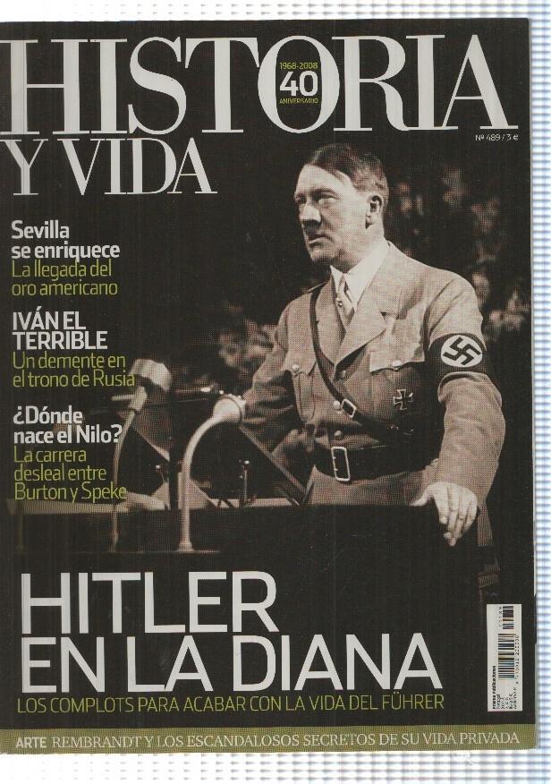 Historia y Vida numero 489: Hitler en la diana 