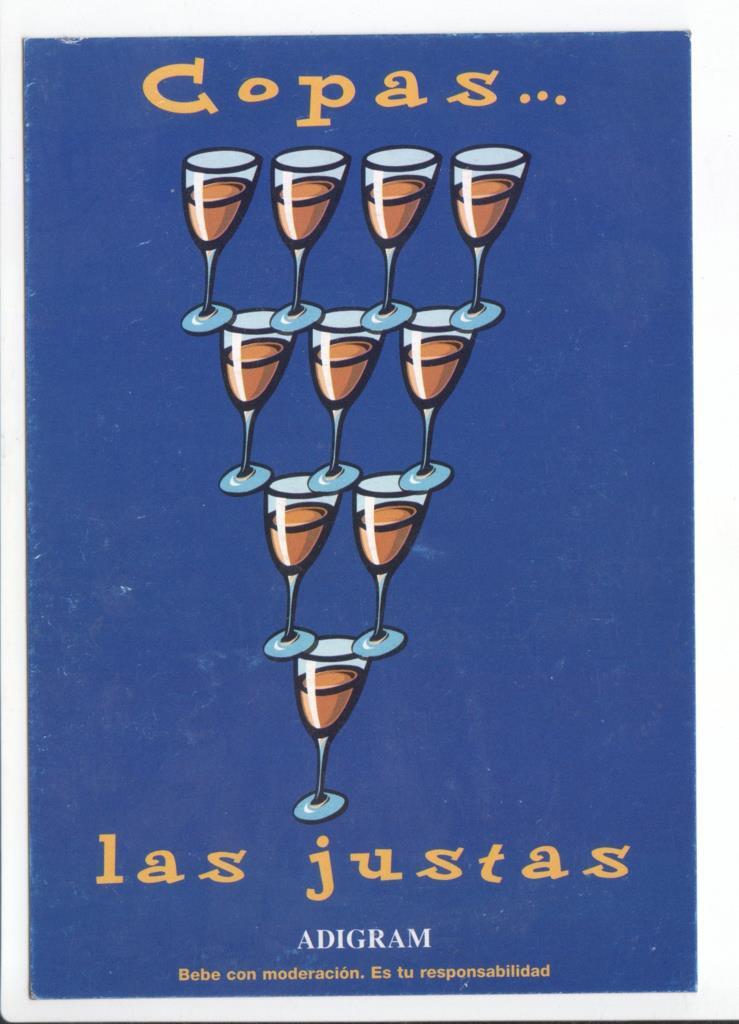 Postal JC0132: Copas ... las justas. Adigram. Bebe con moderacion, es tu responsabilidad