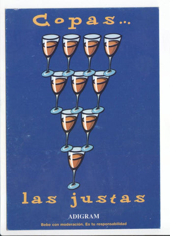 Postal JC0132: Copas ... las justas. Adigram. Bebe con moderacion, es tu responsabilidad