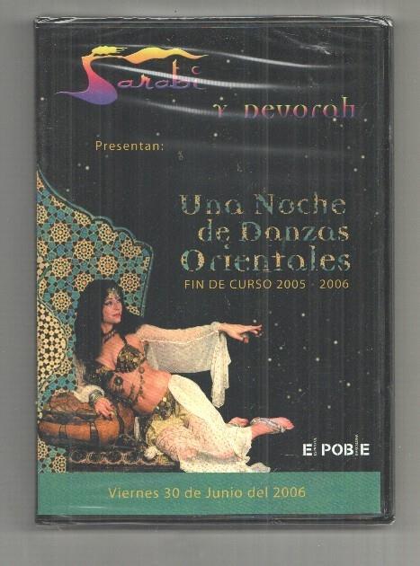 DVD: Escuela Sarabi. Una noche de Danzas Orientales. Fin de Curso 2005-2006. El Poble Espanyol