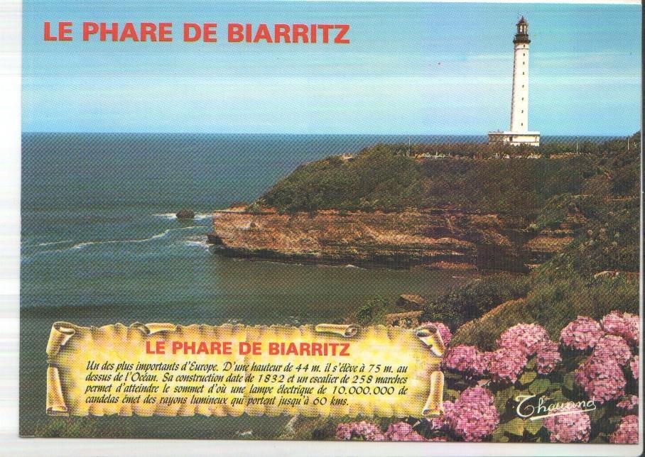 Postal JC0258: Biarritz. Le Phare de Biarritz, sa construction date de 1832