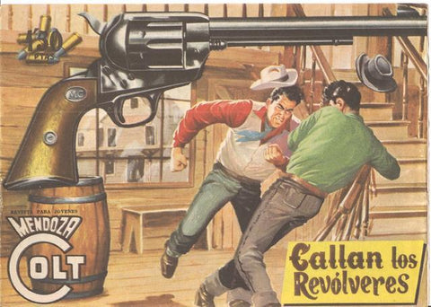 Rollan: Mendoza Colt original numero 044: Callan los revolveres