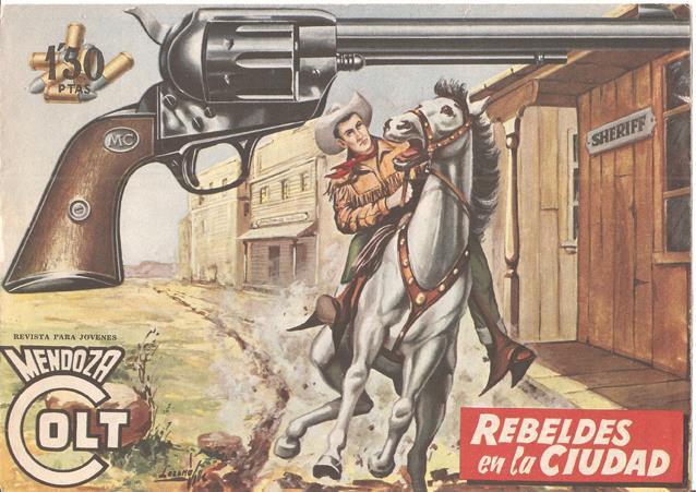Rollan: Mendoza Colt original numero 050: Rebeldes en la ciudad