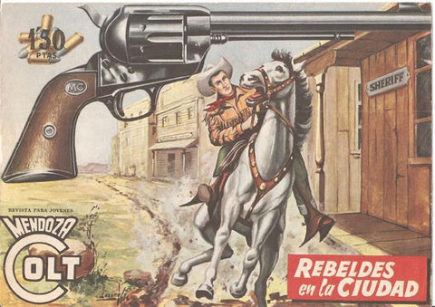 Rollan: Mendoza Colt original numero 050: Rebeldes en la ciudad