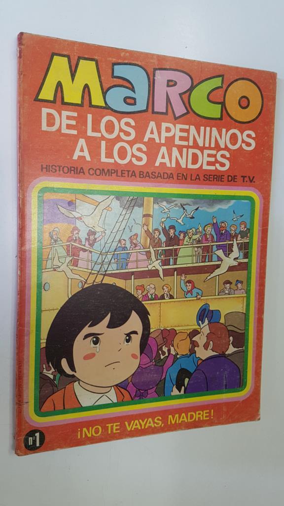 Marco de los apeninos a los andes, TOMO numero 01: No te vayas madre (numerado 1 interior)