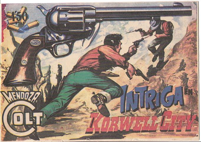 Facsimil: Mendoza Colt numero 101: Intriga en Korwell City