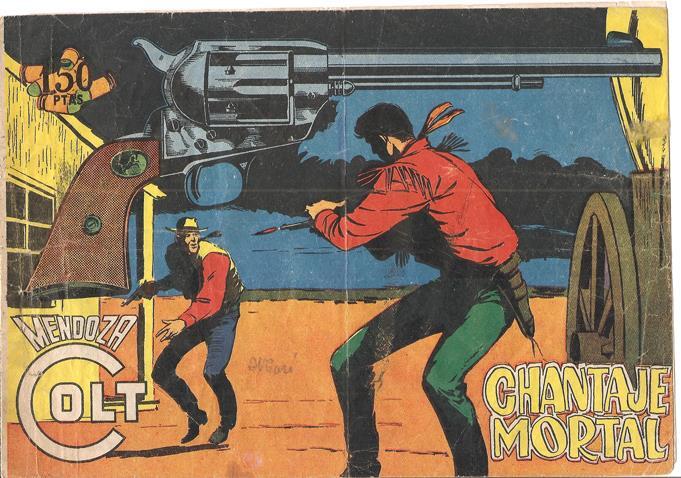 Rollan: Mendoza Colt original numero 107: Chantaje mortal