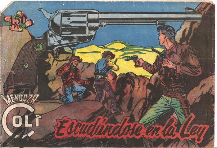 Rollan: Mendoza Colt original numero 112: Escudandose en la ley