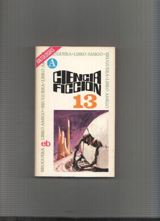 Ciencia Ficcion Seleccion numero 13: Cantabile por John Decles, Huevos fatidicos por Mikhail Bulgakov