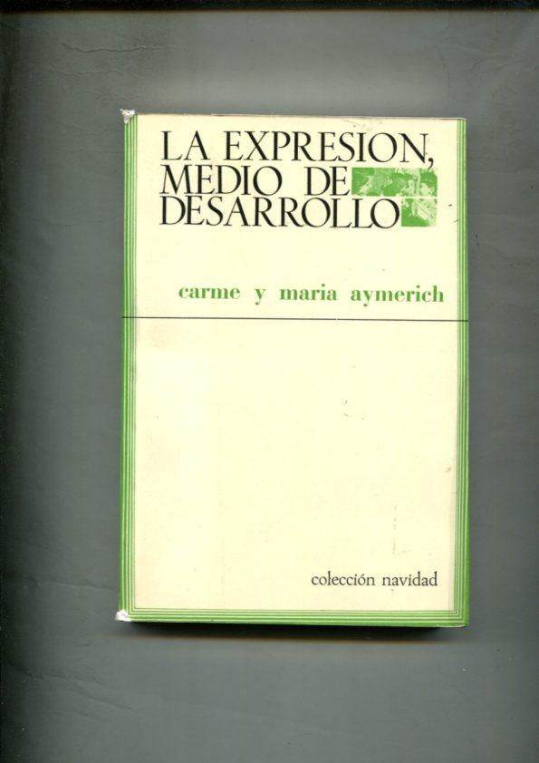 Coleccion Navidad numero 32: La expresion medio de desarrollo