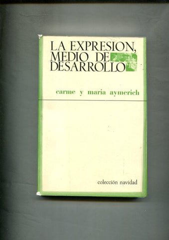 Coleccion Navidad numero 32: La expresion medio de desarrollo