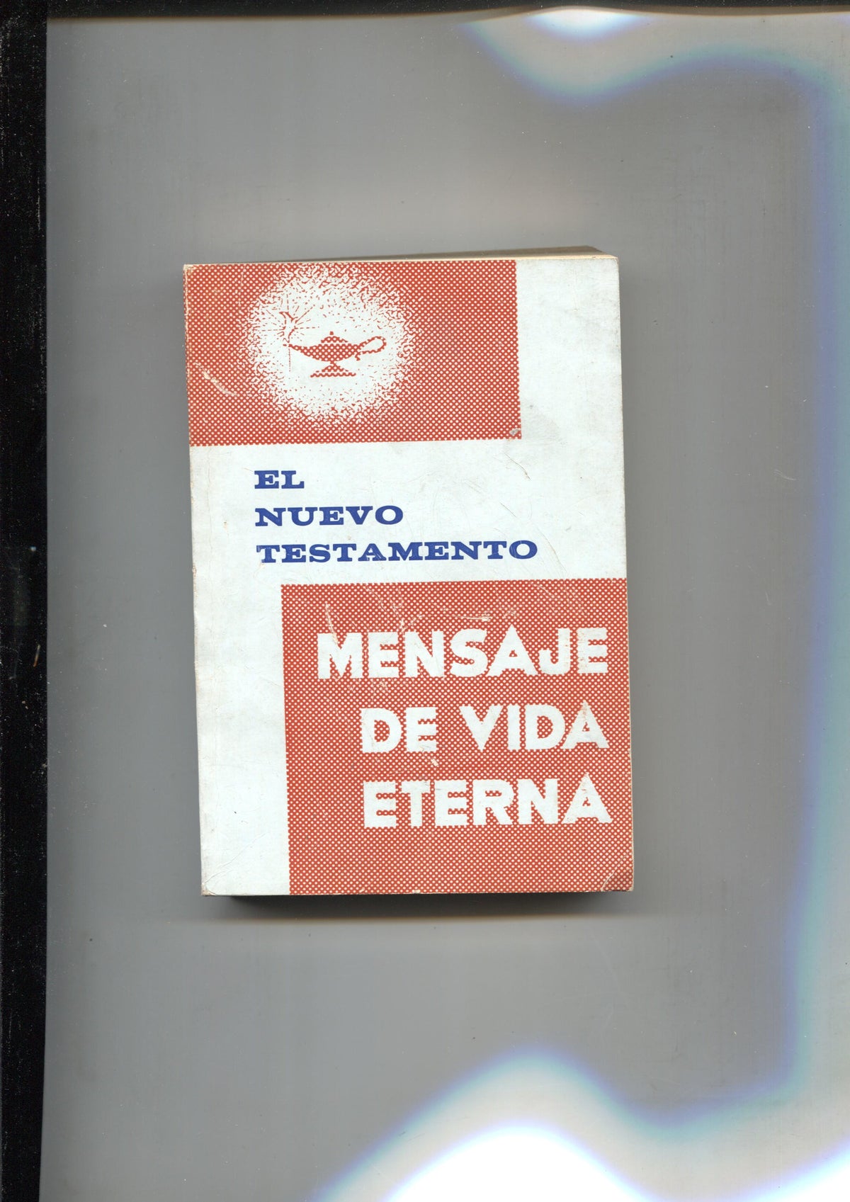 El nuevo Testamento: mensaje de vida eterna