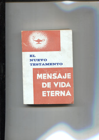El nuevo Testamento: mensaje de vida eterna
