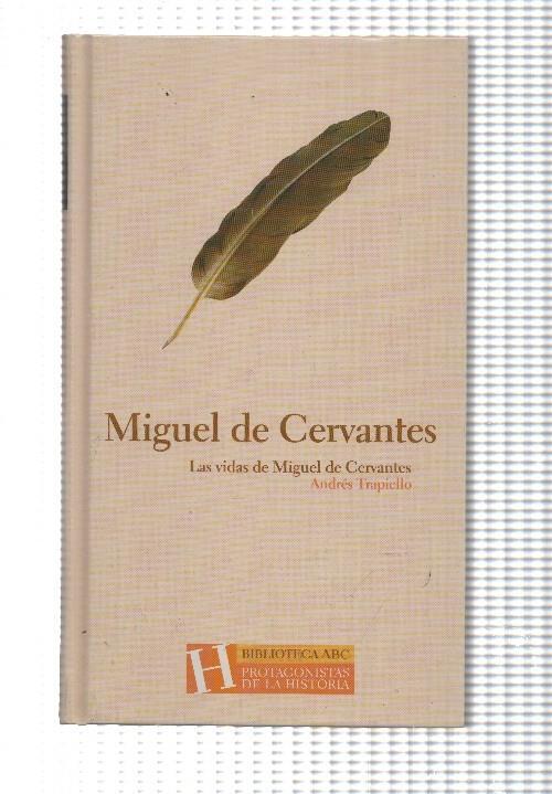 Miguel de Cervantes: las vidas de Miguel