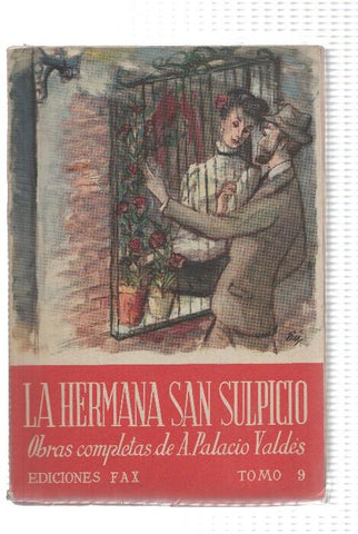 Obras completas de A.Palacio Valdes tomo 09: La hermana San Sulpicio