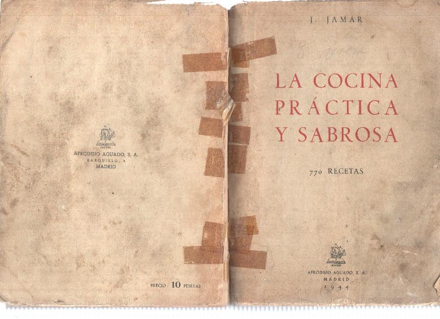 La cocina practica y sabrosa (cubierta estropeada, para reencuadernar)