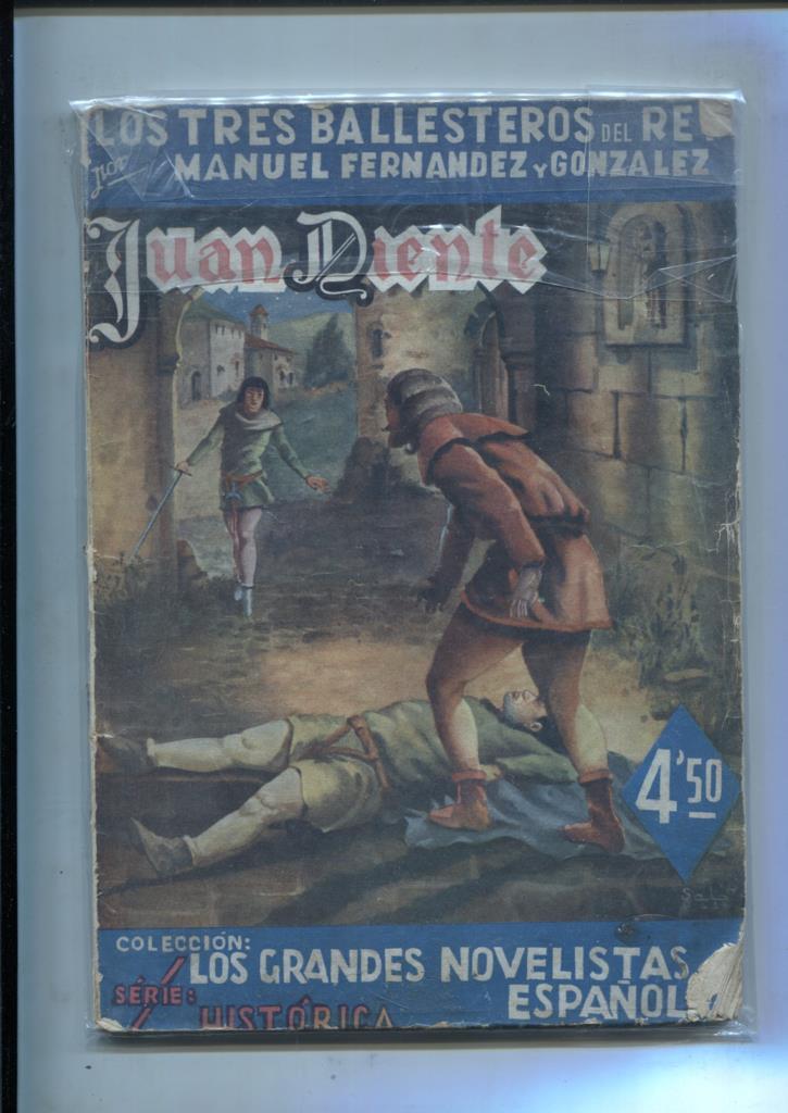Los tres ballesteros del rey: Juan Diente (novela aviejada)