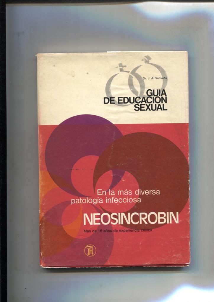 Guia de Eduacion Sexual: en la mas diversa patologia infecciosa