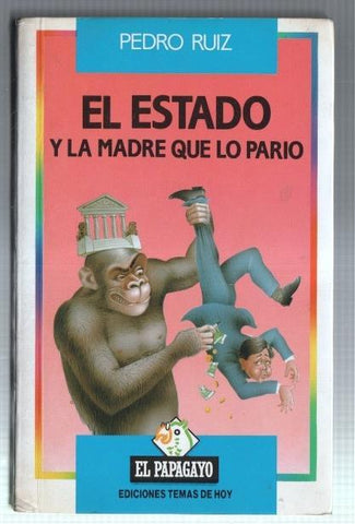 El Estado y la madre que lo pario