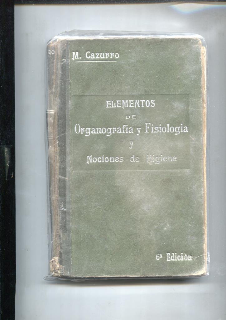 Elementos de organografia y fisiologia y nociones de higiene