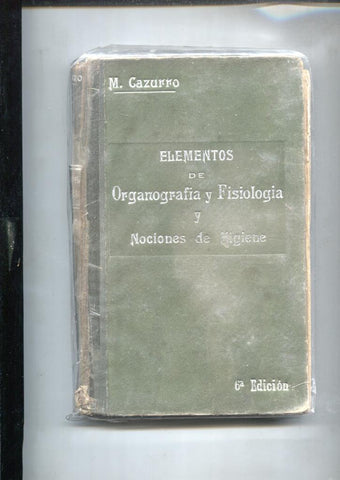 Elementos de organografia y fisiologia y nociones de higiene