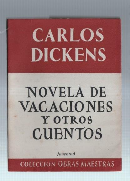 Obras Maestras: Novela de vacaciones y otros cuentos