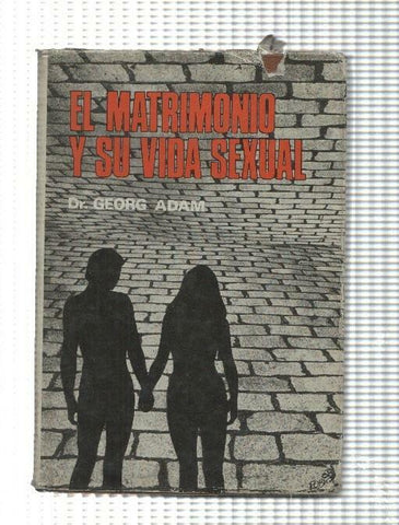 El matrimonio y su vida sexual