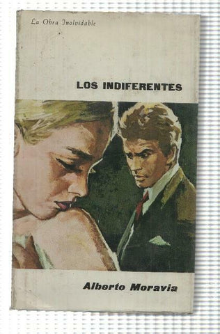 Coleccion La Obra inolvidable: Los indiferentes