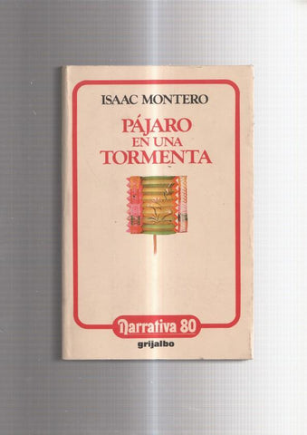 Coleccion Narrativa 80: Pajaro en una tormenta