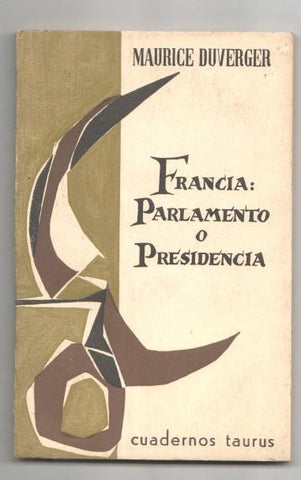 Francia: Parlamento o Presidencia