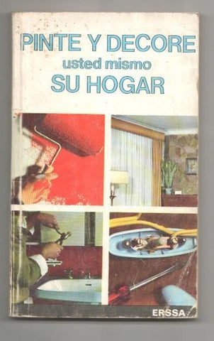 Pinte y decore usted mismo su hogar