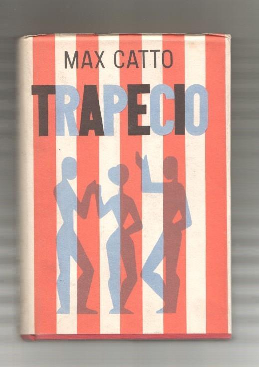Max Catto: Trapecio