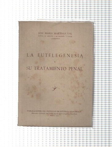 La Eutelegenesia y su tratamiento penal