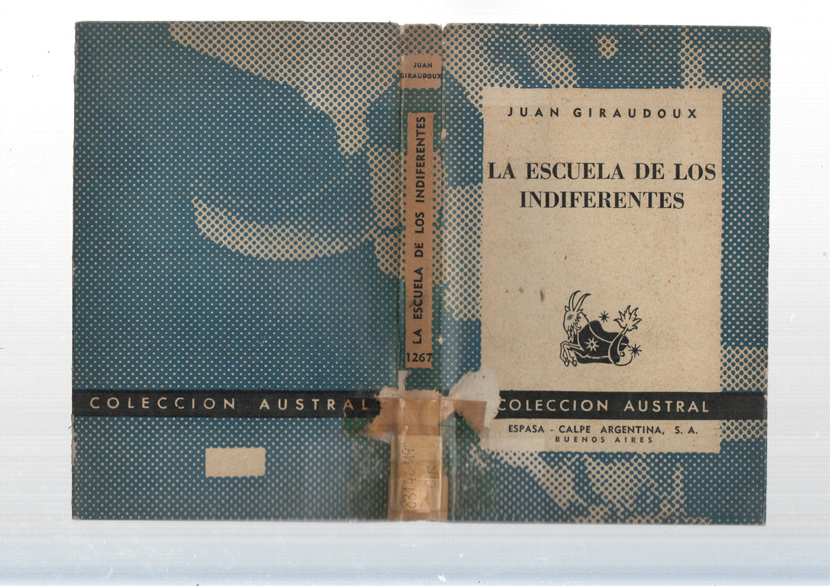 Coleccion Austral: La escuela de los indiferentes