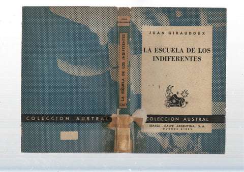 Coleccion Austral: La escuela de los indiferentes