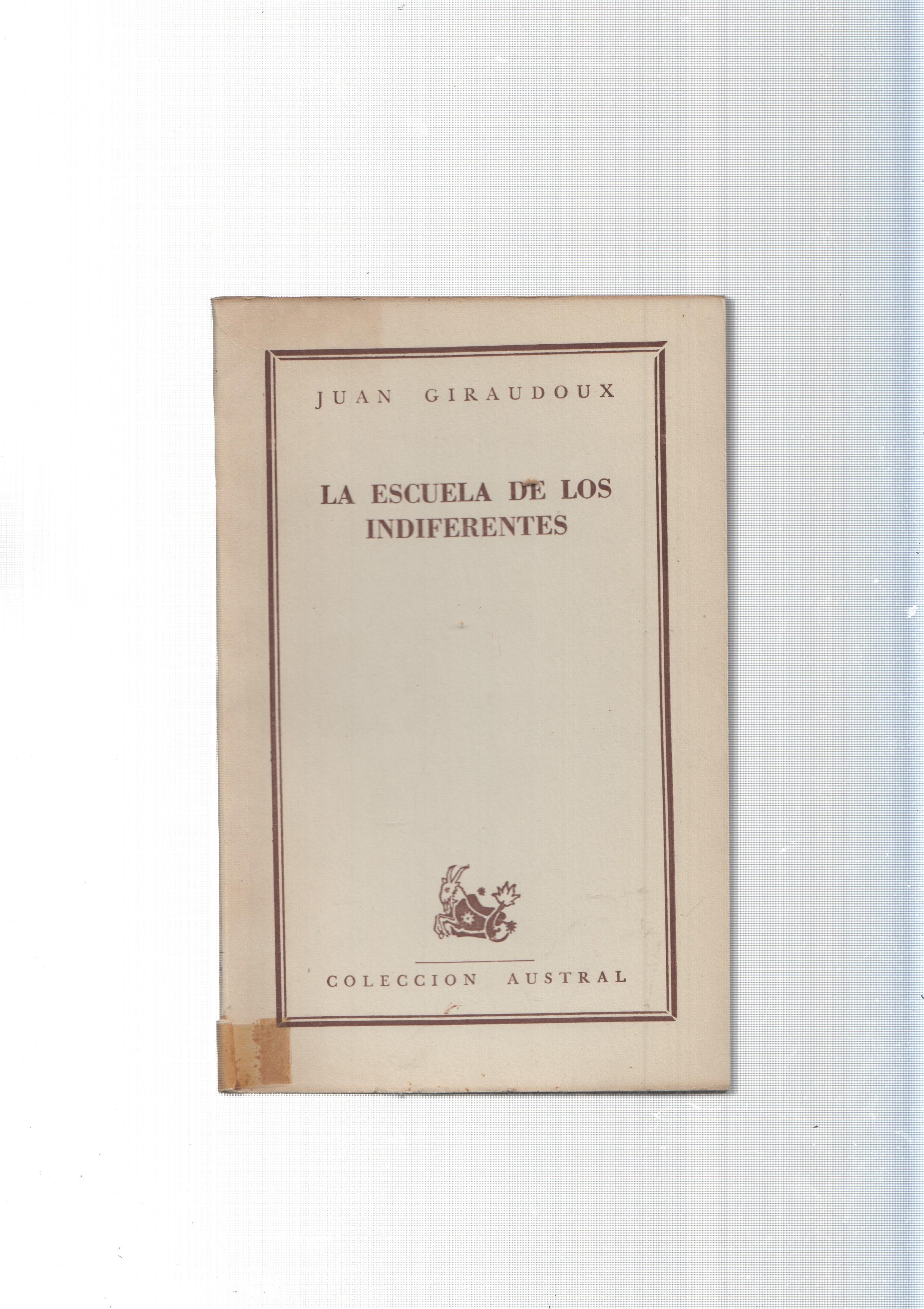 Coleccion Austral: La escuela de los indiferentes