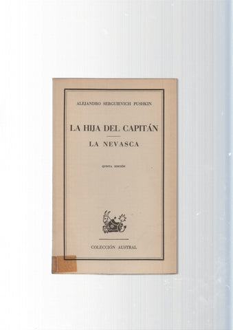 Coleccion Austral: La hija del capitan - La Nevasca